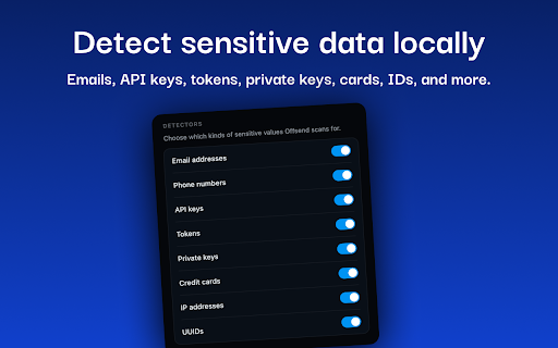 Offsend — Mask Secrets Before Sending to AI :: Mask API keys, passwords & PII in AI chat prompts — locally in your browser before you send.