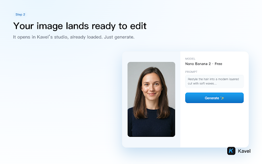 Edit with Kavel — AI Image & Video :: Right-click any image on the web to open it in Kavel's AI studio — change a hairstyle, swap an outfit, make a figurine, and more.