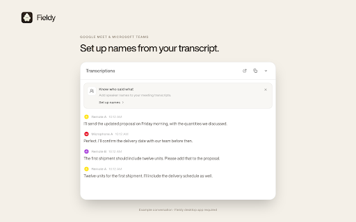 Fieldy :: Bring speaker names from Google Meet and Microsoft Teams into your Fieldy meeting transcripts.