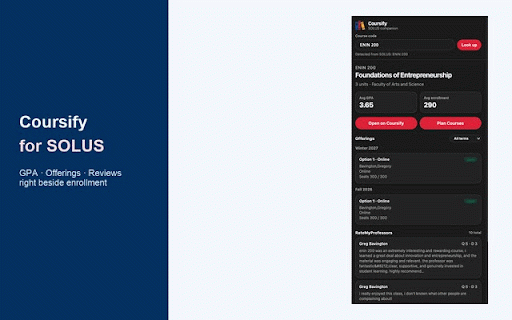 Coursify for SOLUS :: See Coursify grades, Reddit & RateMyProfessors comments, and offerings while browsing Queen's SOLUS course pages.