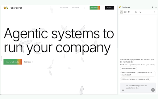 FakeParrot :: FakeParrot: an agent works in your browser while you watch; demos become skills; screen recordings become share links.