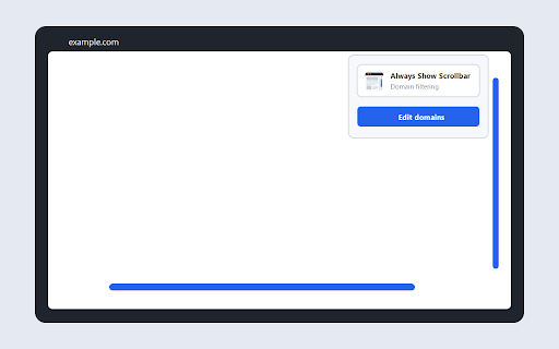 Always Show Scrollbar :: Keeps vertical and horizontal scrollbars visible on selected sites.