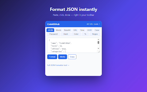 CodeKitHub – JSON, Base64 & Dev Tools :: JSON formatter, Base64 encoder, UUID/hash generator, regex tester & more — 12 free dev tools in one popup. 100% local, no sign-up.