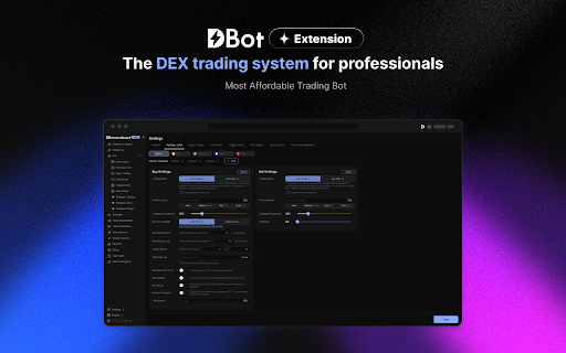 DBot :: Lowest fees (as low as 0.01%) and fastest 0-block on-chain speed, supporting SOL / EVM on-chain multi-wallet quantitative trading.