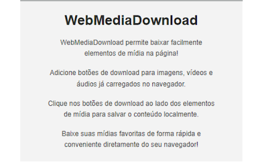 WebMediaDownload :: Uma extensão que permite Download de Elementos de Mídia, Adiciona botões de download para elementos de mídia na página.