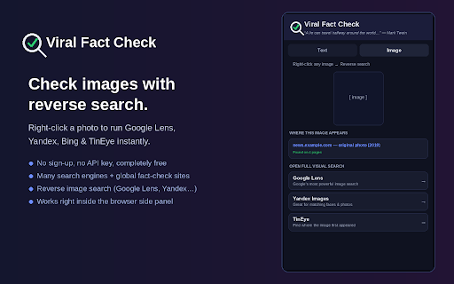 Viral Fact Check :: Verify claims across search engines & fact-check sites, plus reverse image search with Google Lens — in the side panel.