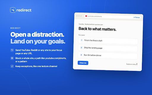 Redirect: Block Sites, Stay Focused, Digital Wellbeing :: Site blocker for focus and productivity. Redirect distracting websites like YouTube or Reddit to your goals. Mindful pauses.