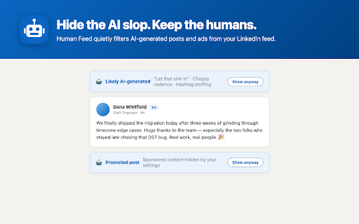 Human Feed :: Hides AI-generated posts and ads on LinkedIn, and shows you why. Your feed's content stays on your device.