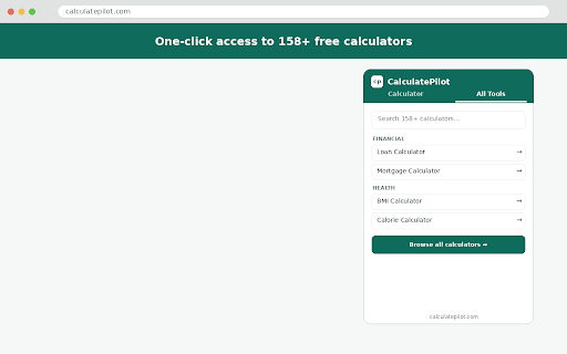 CalculatePilot - Quick Calculator :: Fast popup calculator plus 158+ tools that open inside the extension — finance, health, math, and everyday calculators.