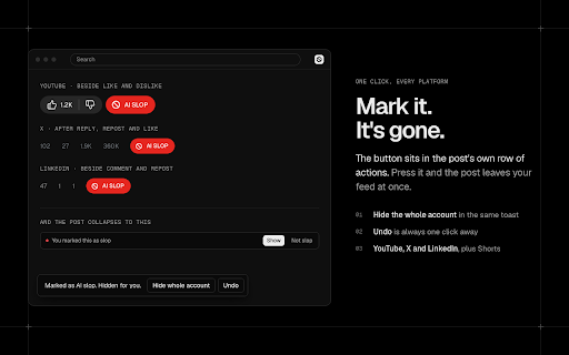 KillSlop: Hide AI Slop on YouTube, X and LinkedIn :: Hides AI slop on YouTube, X and LinkedIn, using the platforms' own AI labels, account patterns and an open list.