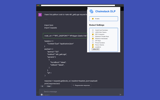 Chainstack DLP :: This extension redacts sensitive data in the user input for ChatGPT, enabling a form of Data Loss Protection