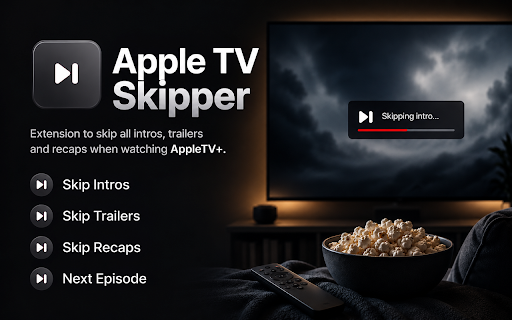 Apple TV Skipper: skip intros, trailers & recaps :: Auto-skip intros, trailers & recaps on Apple TV+. Auto-play next episode for binge watching - no clicking.