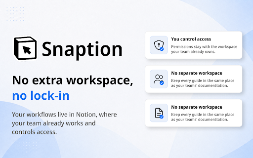 Snaption - Scribe & Tango Alternative for Notion :: Capture browser workflows as editable Notion SOPs, how-to guides, and step-by-step process docs with screenshots.