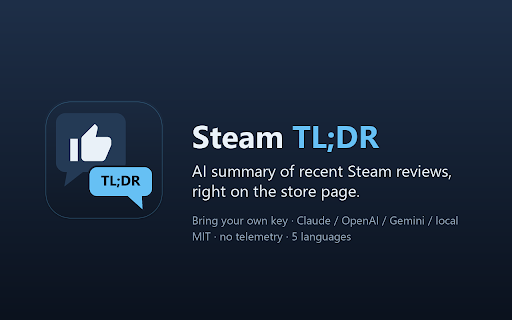 Steam TL;DR :: AI summaries of a game's recent Steam reviews, right on its store page. Start free with a Gemini key.