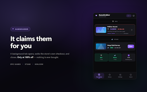 GameGrabber — Free Game Claimer :: Finds games that are temporarily free to keep on Epic, Steam and GOG, and claims them for you before the giveaway ends.
