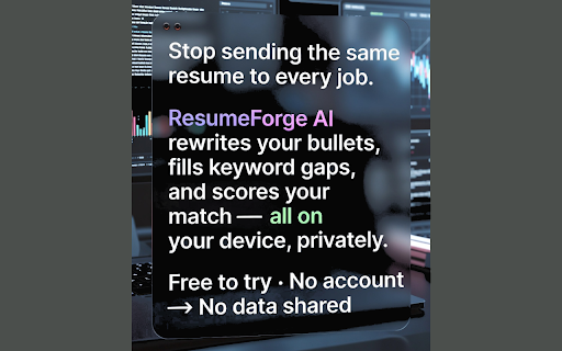 ResumeForge AI :: Tailor resumes & cover letters to any job posting with 100% on-device AI. Your data never leaves your device.