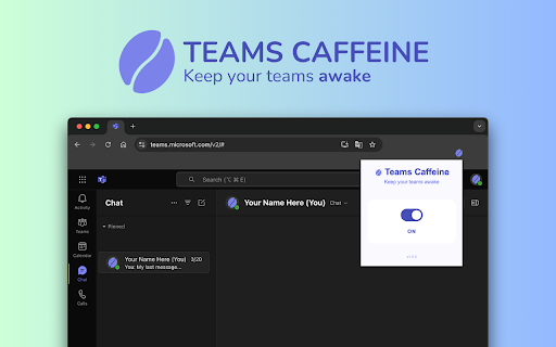 Teams Caffeine :: Keep your Microsoft Teams active and prevent timeout or away status.