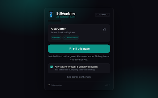StillApplying :: Auto-fill job application forms on any career site from one saved profile. Never retype your CV.