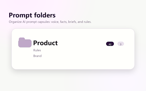 AI Prompt Capsule :: Save reusable AI prompt context locally, then paste the right capsule or folder into any focused text field.