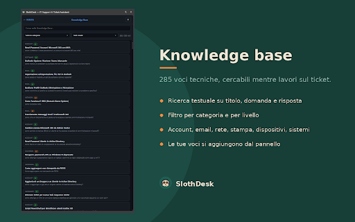 SlothDesk — IT Support & Ticket Assistant :: Knowledge base IT, risposte pronte e AI che scrive la mail al posto tuo. Tutto nel side panel, senza cambiare scheda.