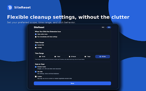 SiteReset - Clear Cache & Site Data :: Clear cache, local storage and cookies for the current site, with optional reload and quick per-use controls.