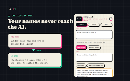 NameMask: Protect Names Before You Paste into AI :: Swap real names for placeholders before pasting into AI, then unmask the reply. Fully offline. Nothing leaves your device.