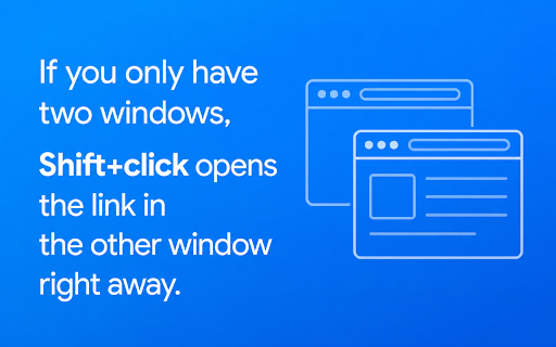 Open Link In Another Window :: Open a link in a selected Chrome window from the link context menu or with Shift+click.