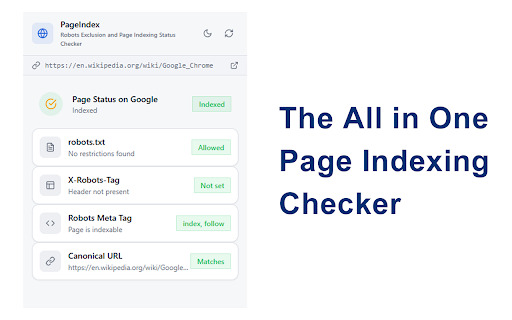 PageIndex - Robots Exclusion and Page Indexing Status Checker :: Check page indexing status, Robots.txt, and Meta Robots tags in one click.