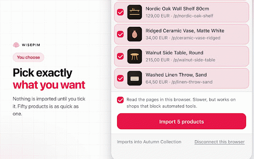 WISEPIM - Product Scraper & Importer :: Import products into WISEPIM from any webshop page. Pick what you want and it lands in your catalog.