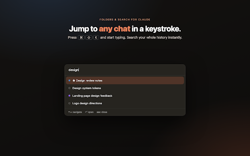 Folders & Search for Claude — Organize Chats :: Add folders, search, a command palette, and one-click export to Claude.ai. Organize your AI chats with ease.