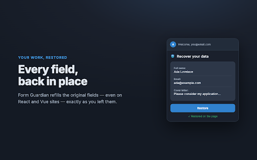 Form Guardian – Recover Lost Form Data + Autosave :: Automatically saves what you type in web forms and restores it in one click after a crash, tab close, or network error. Free.