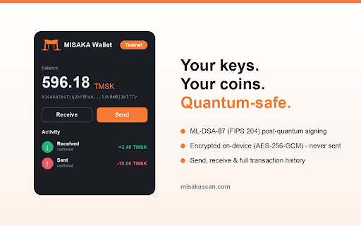 MISAKA Wallet :: Self-custody post-quantum wallet for misakas: ML-DSA-87 UTXO lane + the MISAKA EVM lane for dApps.