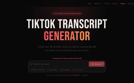 TokTranscript — TikTok Transcript Extractor :: Extract any TikTok video transcript in one click. AI transcript, auto-translate, viral hook breakdown.