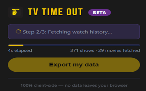TV Time Out by Refract :: Export your complete TV Time library — shows, movies, lists — to JSON/CSV. 100% client-side, private, no account needed.