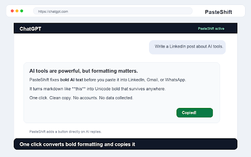 PasteShift — Fix Formatting Anywhere :: Fix formatting in any text box on any website — including LinkedIn compose. Also adds Fix & Copy on ChatGPT & Claude replies.