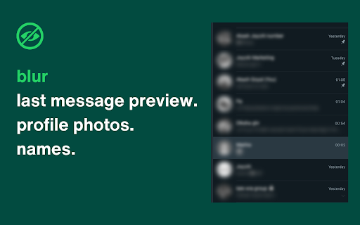 Privacy Extension for Whatsapp Web: Blur chats and contacts :: Blur messages, images, account profile and more on WhatsApp Web screen with this privacy extension for WhatsApp.