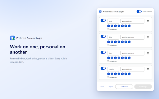 Preferred Account Login :: Open each service with the account you chose. No more switching between accounts.