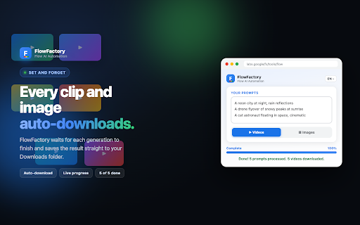 FlowFactory: Flow AI Automation :: Bulk video and image automation for Google Flow. Enter multiple prompts and auto-download all generated clips and images.