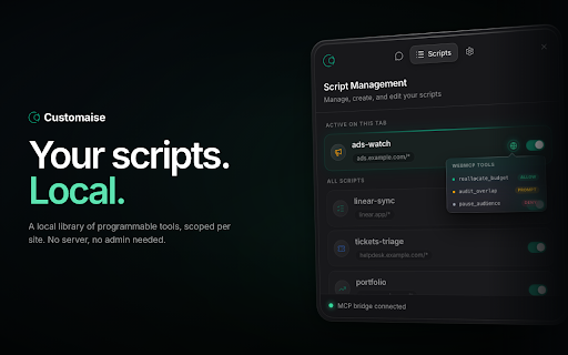 Customaise: AI Userscript & Agentscript Manager. Powered by MCP & WebMCP :: Custom programmable tools for every open tab. For you, or for your AI.