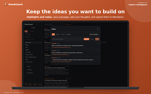 Readstand :: Make time to read and keep what you learn. Follow magazines and blogs in one place, highlight passages, and take notes.