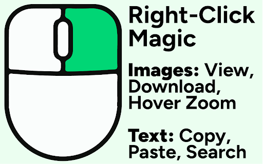 Right-Click Magic: Open Tabs, View or Download Images, Hover Zoom, Search :: Your custom right-click rules. Open links, view or download hi-res images, zoom on hover, search selected text, copy text & paste.