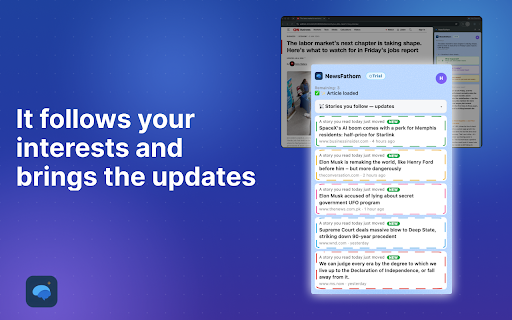 NewsFathom: Personalized News, Made Just for You :: Understand any news article in seconds — AI explanations at three depths in a side panel, plus follow-ups on stories you track.