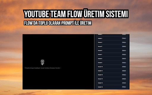 YouTube Team Flow Üretim Sistemi :: Flow uzerinde promptlari kuyruga alip sirayla gonderen yan panel eklentisi.
