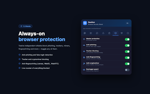 Bastion :: Bastion — Browser Security Shield: anti-fingerprint, anti-phishing, quantum-ready TLS, token scanner, tracker blocker