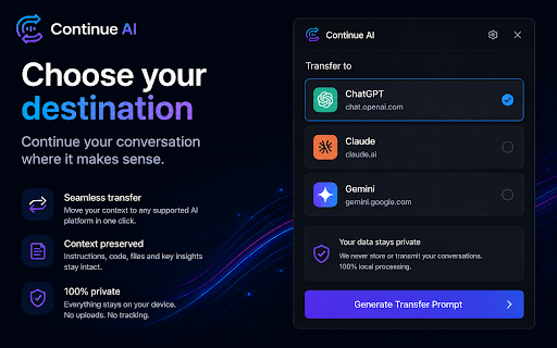 Continue AI — Move your AI chat across ChatGPT, Claude & Gemini :: Move an AI chat between ChatGPT, Claude, and Gemini. Your conversation only goes to another AI when you choose to send it there.