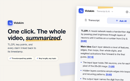 Vidskim: YouTube Transcript, Summary, AI Chat :: Free, unlimited transcript for any YouTube video. Summarize & chat with AI. Timestamps, translate, export.