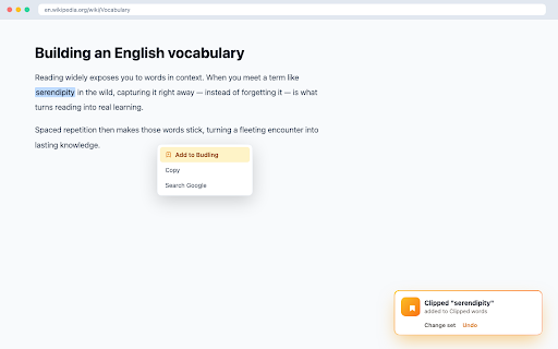 Budling Clipper :: Save English words from any webpage to your Budling flashcard sets in one click. Right-click or press the shortcut.