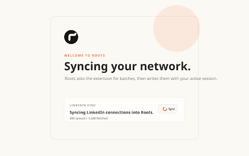Roots LinkedIn Sync :: Sync your 1st-degree LinkedIn connections into Roots while logged into your LinkedIn account.