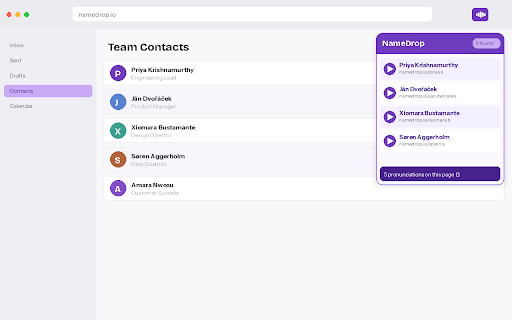 NameDrop - a name pronunciation service :: Instantly know how to pronounce anyone's name. NameDrop highlights name pronunciations on any page — just click to hear them.