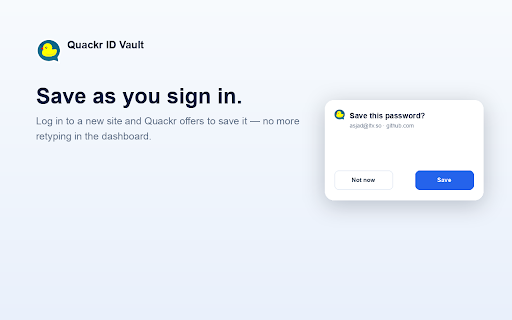 Quackr ID Vault :: Autofill passwords from your Quackr ID Vault — zero-knowledge, end-to-end encrypted.
